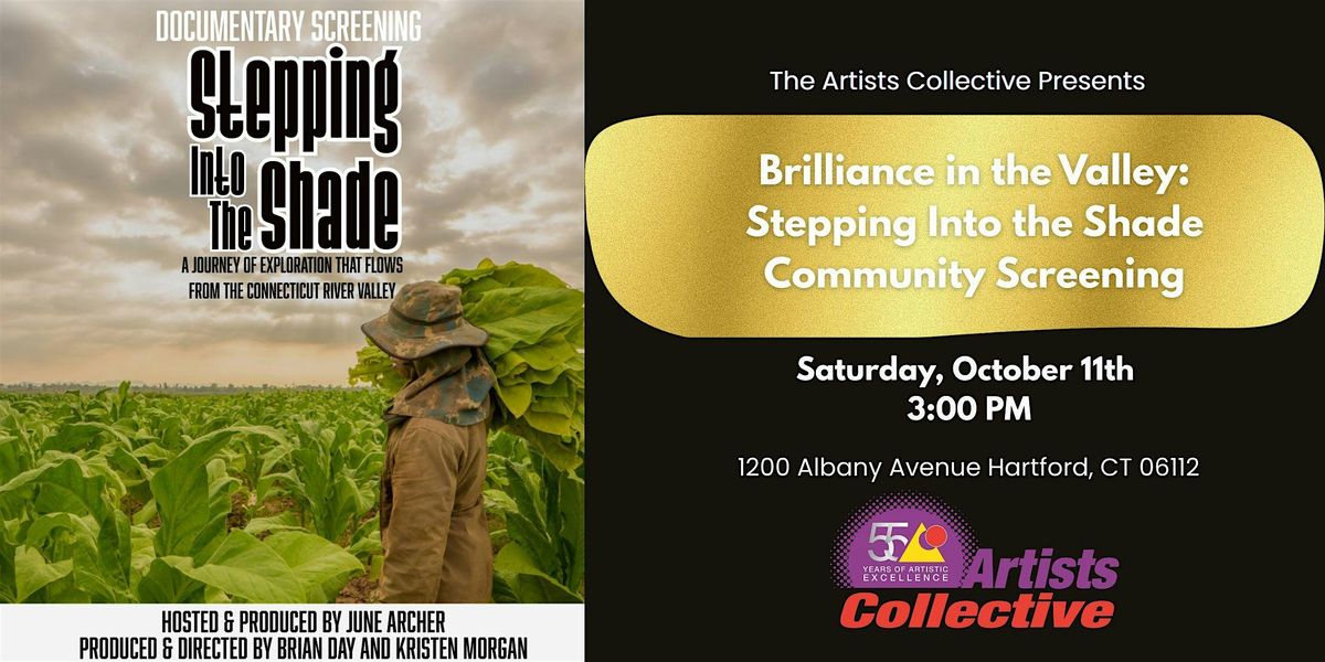 Brilliance in the Valley: Stepping Into the Shade Community Screening, 11 October | Event in Hartford | AllEvents