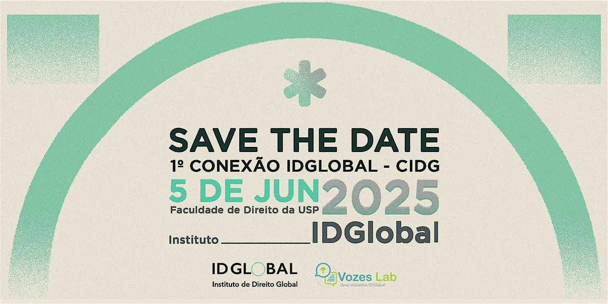 1ª CONEXÃO IDGLOBAL - CIDG, 5 June | Event in Sé | AllEvents