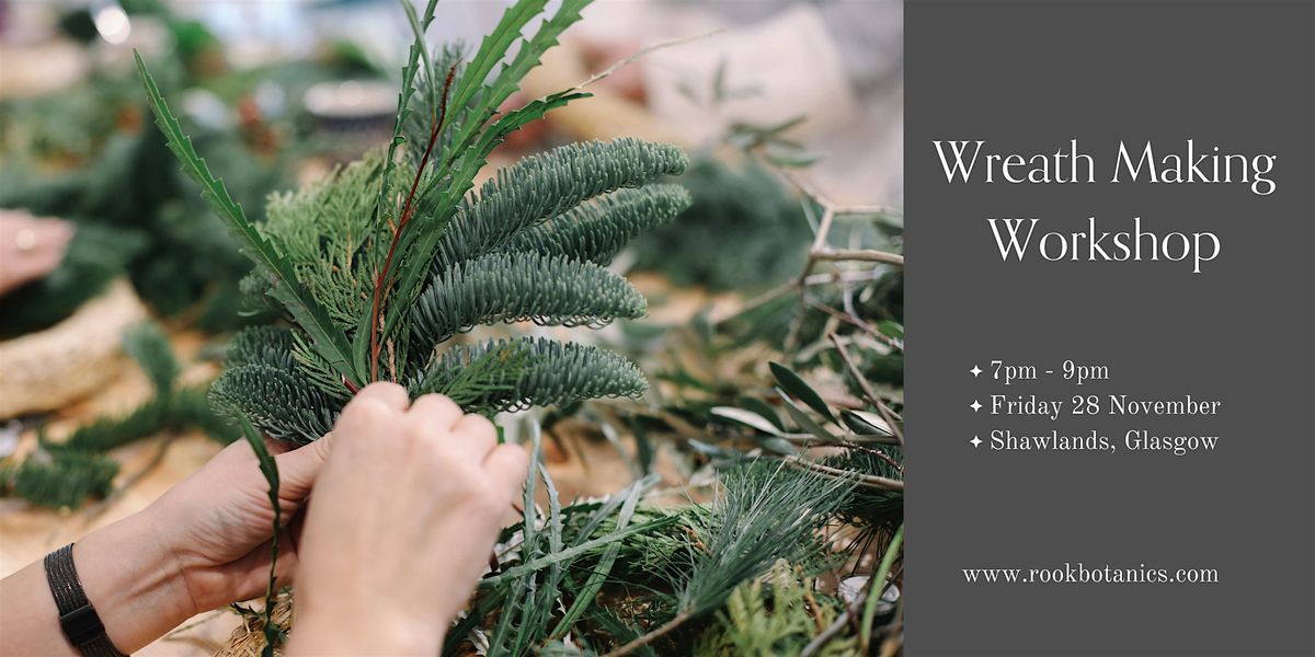Wreath Making Workshop, 28 November | Event in Shawlands | AllEvents