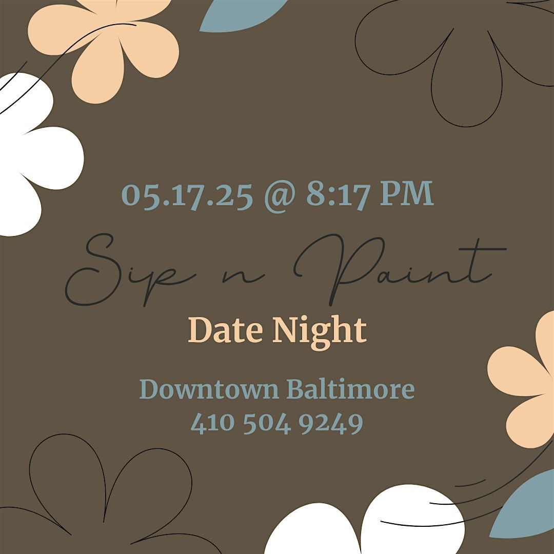 Sip n Paint Date Night @ Baltimore's BEST Art Gallery!, 17 May | Event in Baltimore | AllEvents