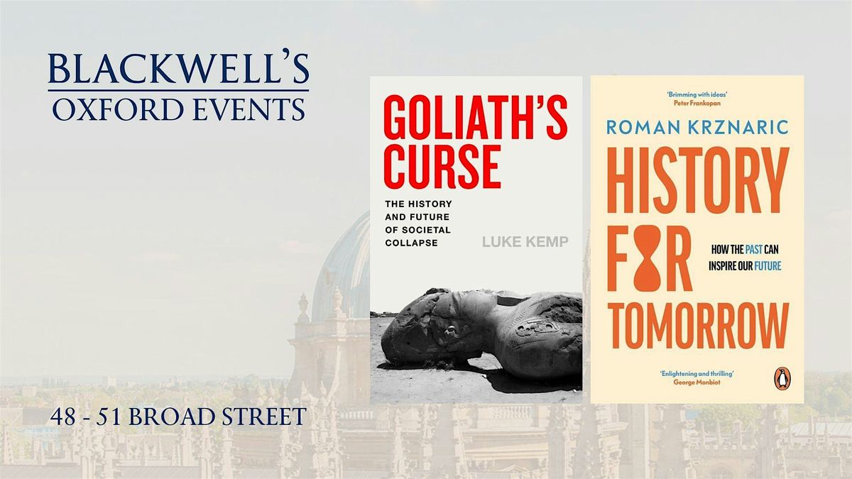Roman Krznaric and Luke Kemp in conversation, 6 November | Event in Oxford | AllEvents