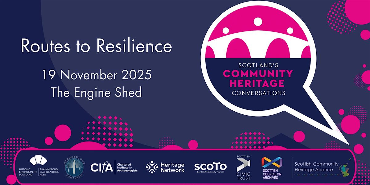 Scotland's Community Heritage Conversations 2025: Routes to Resilience, 19 November | Event in Stirling | AllEvents