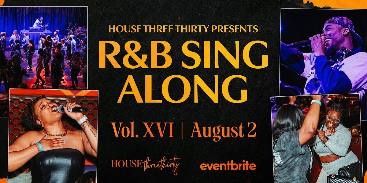 House Three Thirty's R&B Sing-Along, 2 August | Event in Akron | AllEvents
