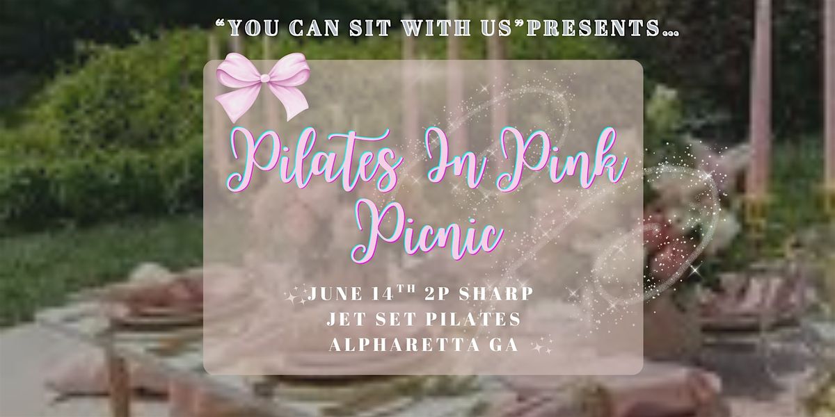 Pilates in Pink Luxury Picnic, 14 June | Event in Alpharetta | AllEvents