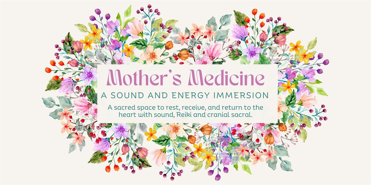 Mother’s Medicine: A Sound & Energy Immersion, 11 May | Event in Mesa | AllEvents