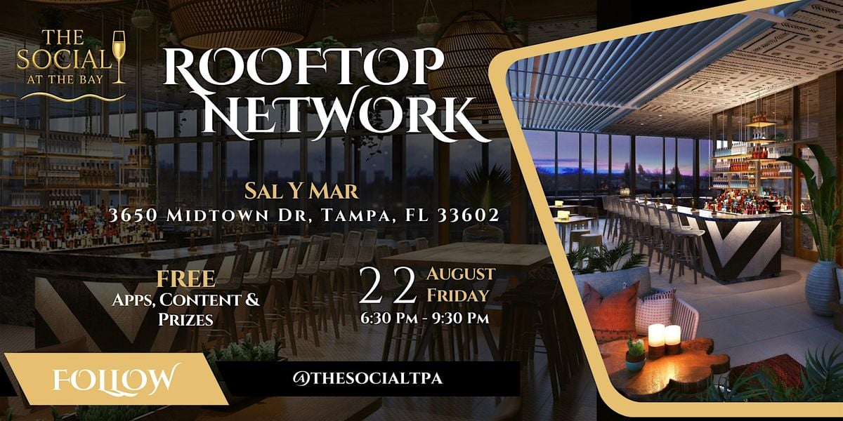 The Social at the Bay Mic'd Up Mixer @ Sal y Mar Rooftop! 70+ Entrepreneurs, 22 August | Event in Tampa | AllEvents