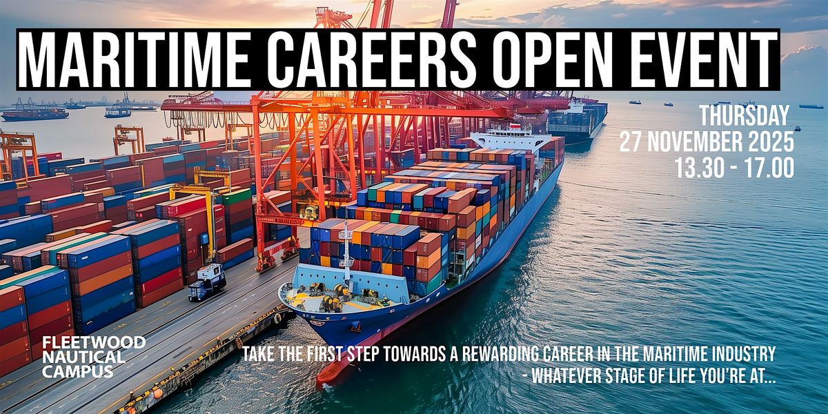 Maritime Careers Open Event, 27 November | Event in Fleetwood | AllEvents