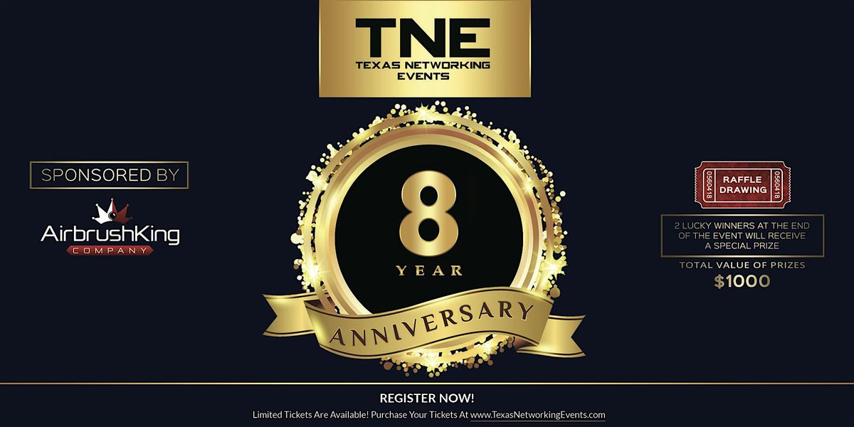 (TNE) Texas Networking Events (8 Year Anniversary), 29 July | Event in Houston | AllEvents