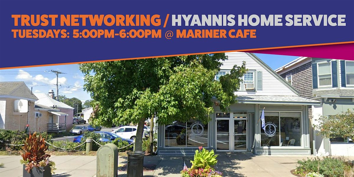 Trust Networking - Hyannis Home Services, 28 October | Event in Barnstable | AllEvents