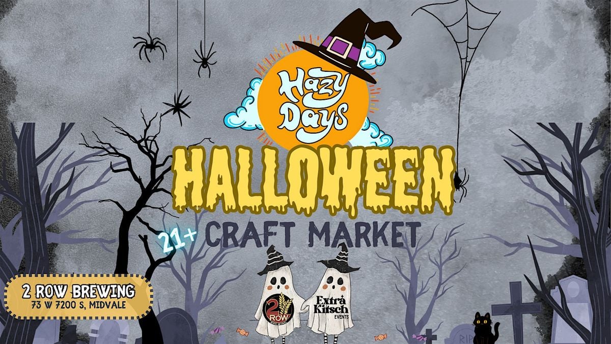Hazy Days Halloween Craft Market at 2 Row Brewing, 25 October | Event in Midvale | AllEvents