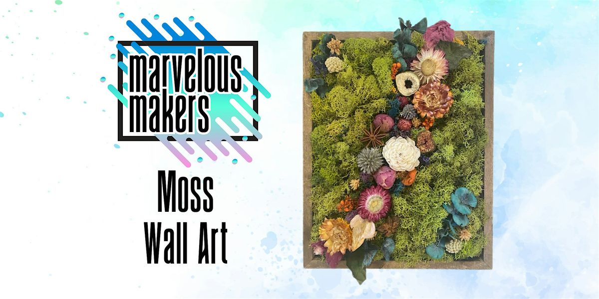 Moss Wall Art, 21 May | Event in Wood River | AllEvents