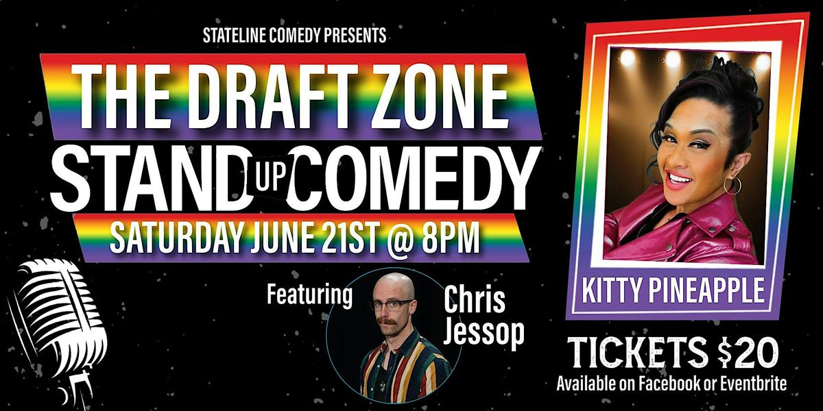 Stateline Comedy Presents Kitty Pineapple @ The Draft Zone!, 21 June | Event in Post Falls | AllEvents