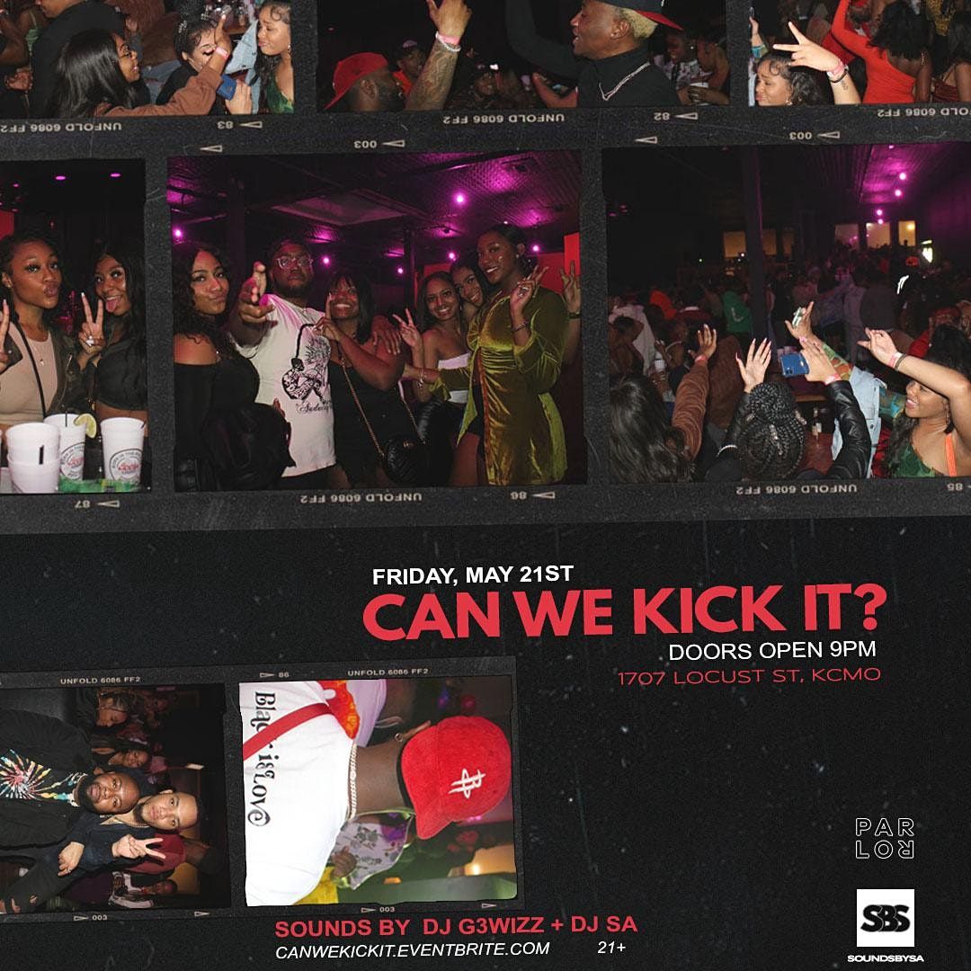 Can We Kick It?, Parlor KCMO, Kansas City, May 21 to May 22 AllEvents.in