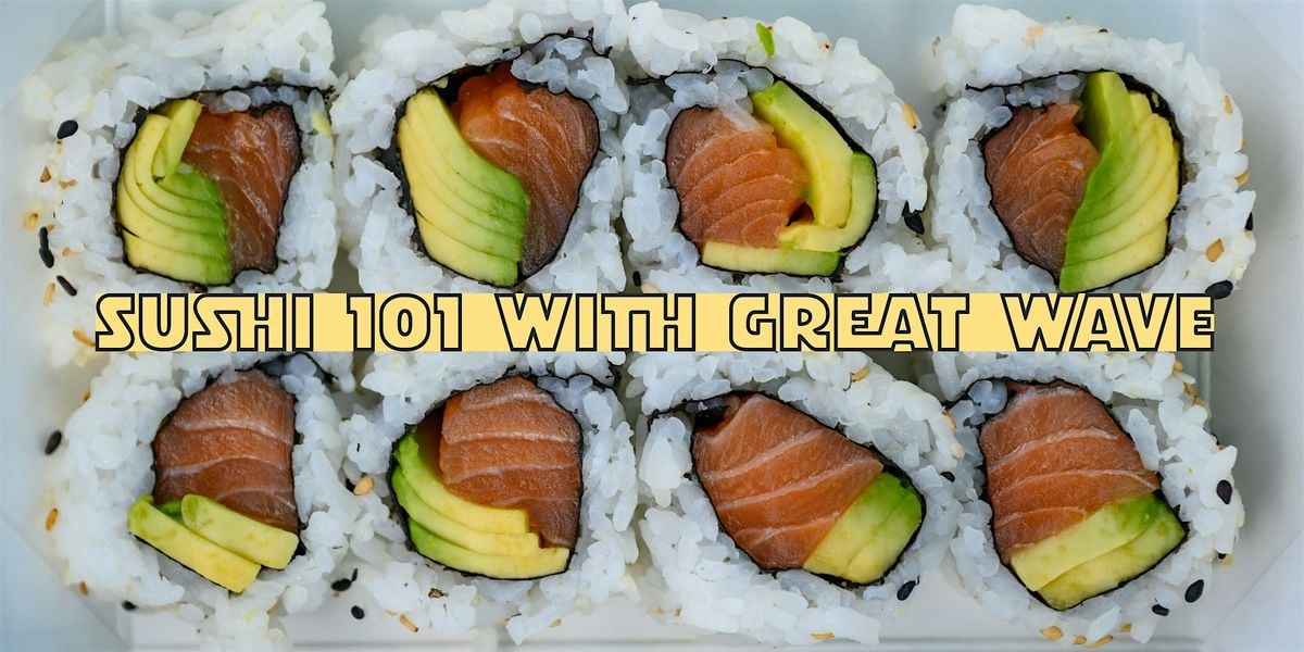 Sushi 101 with Great Wave, 26 August | Event in Portland | AllEvents