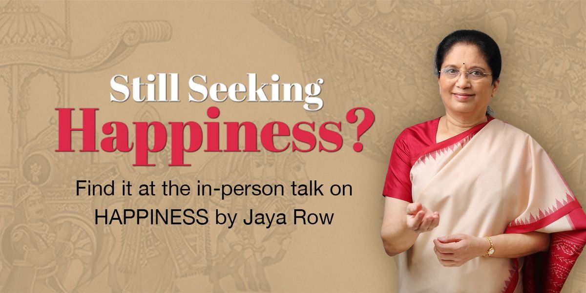 Talk on HAPPINESS by Jaya Row - Delhi