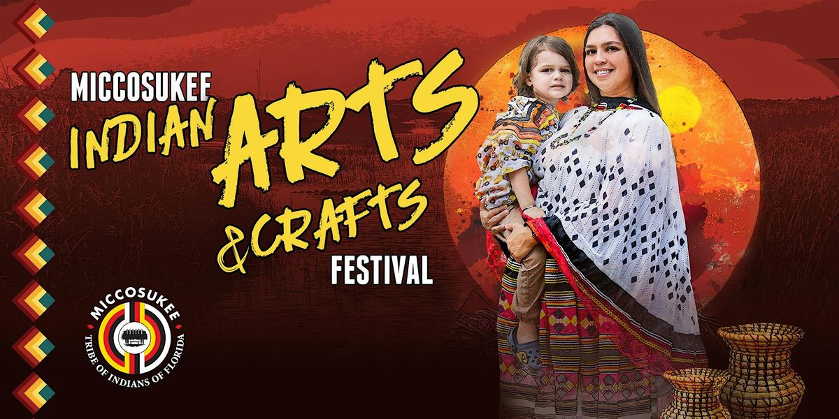 Miccosukee Indian Arts &amp; Crafts Festival 2025