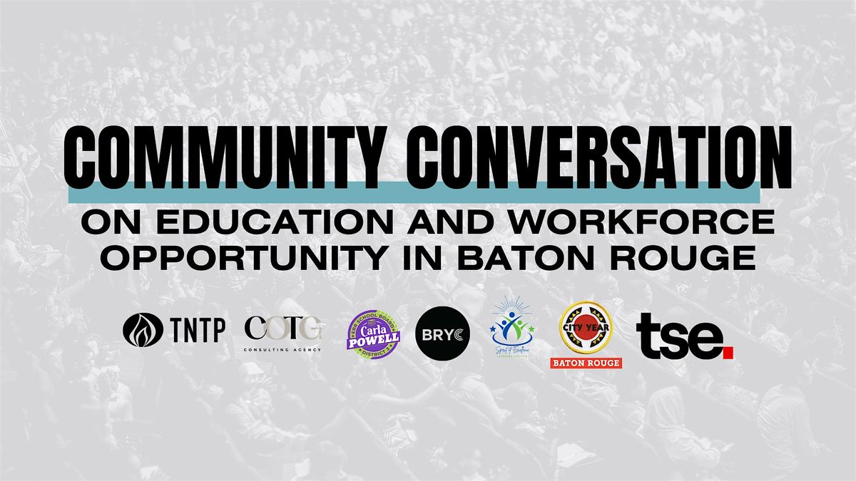 Community Conversation: Education & Workforce Opportunities in Baton Rouge, 3 December | Event in Baton Rouge