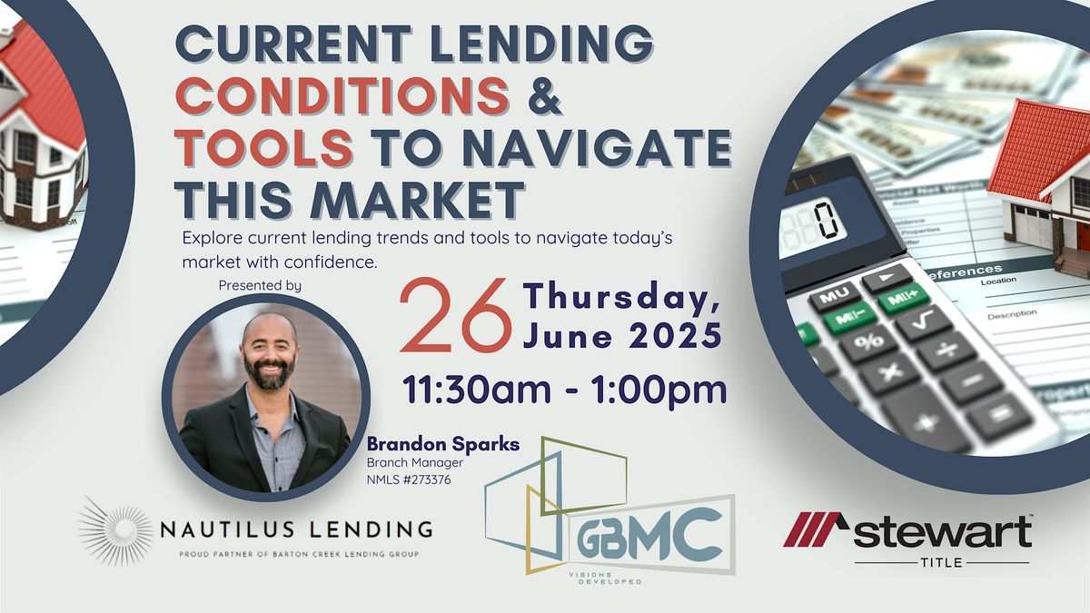 Current Lending Conditions & Tools to Navigate This Market, 26 June | Event in New Braunfels | AllEvents