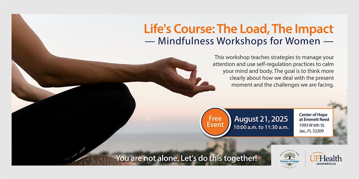 Life’s Course: Mindfulness Workshop for Women – Session 3, 21 August | Event in Jacksonville | AllEvents