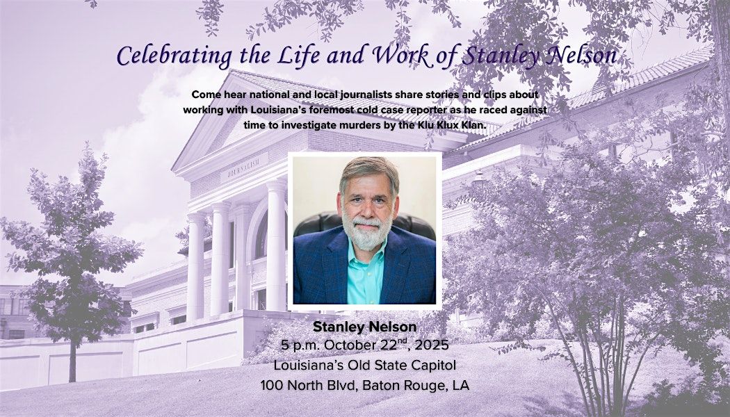 Celebrating the Life and Work of Stanley Nelson, 22 October | Event in Baton Rouge | AllEvents