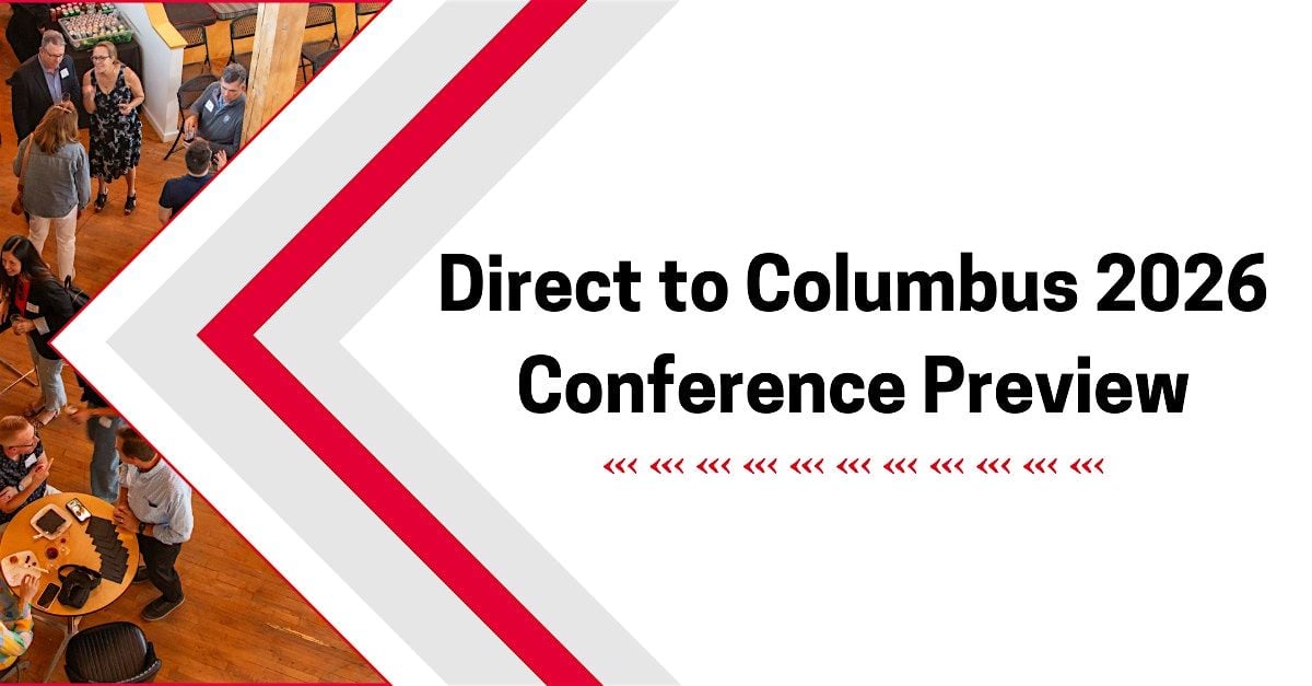 Direct to Columbus 2026 Conference Preview, 21 August | Event in Columbus | AllEvents