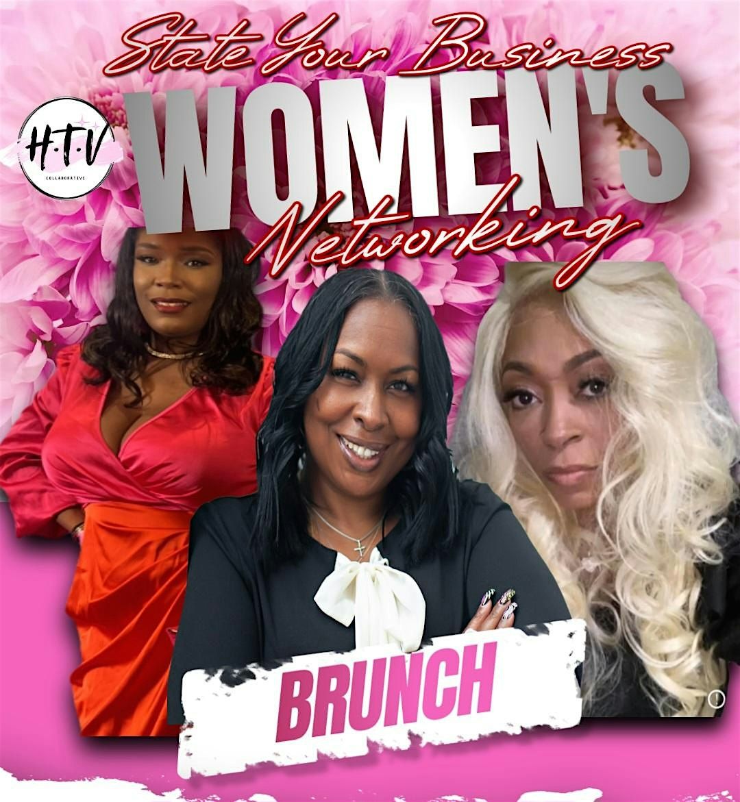 "State Your Business" Women's Networking Brunch, 28 June | Event in Camp Springs | AllEvents