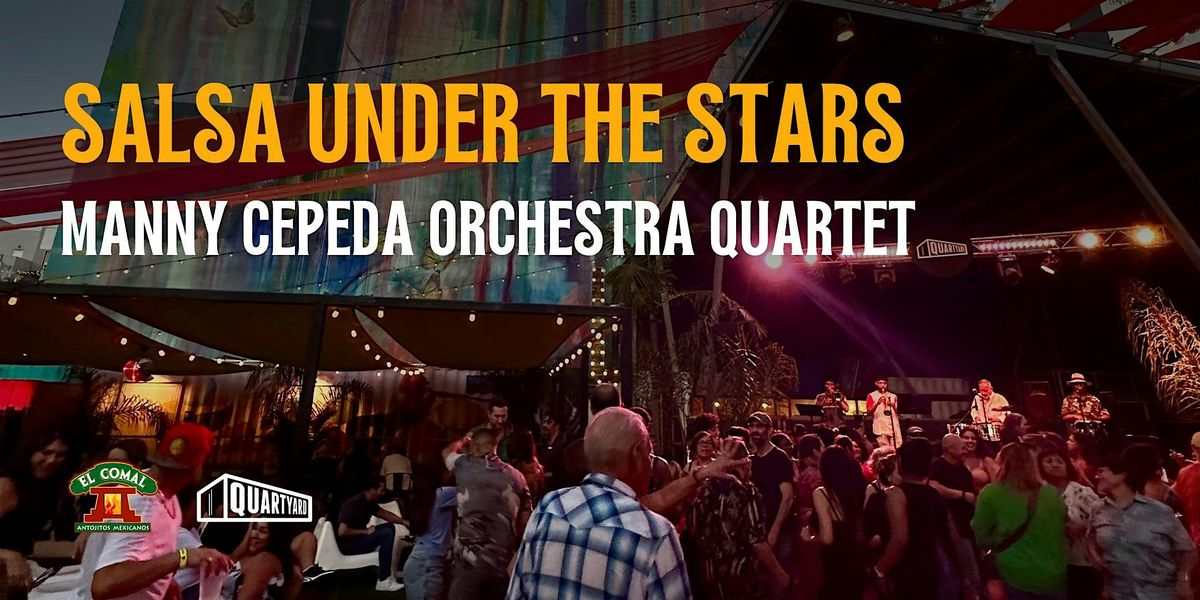 Latin Fridays: Salsa Under the Stars w/ Manny Cepeda, 6 June | Event in San Diego | AllEvents