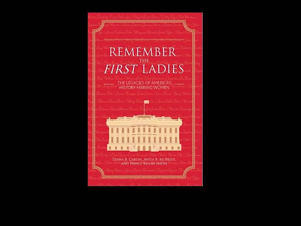 Remember the First Ladies: The Legacies of America's History-Making Women, 24 September | Event in Bridgeport