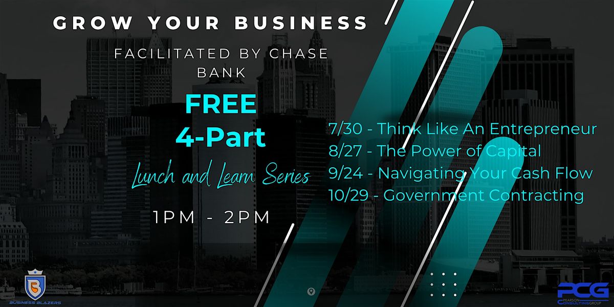 Grow Your Business: Free Lunch & Learn Series for Entrepreneurs!, 30 July | Event in Riverdale | AllEvents