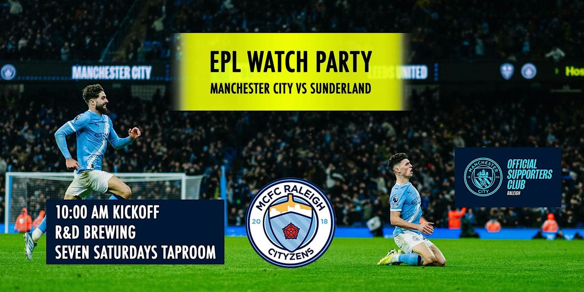 ManCity vs Sunderland - EPL Watch Party - MCFC Raleigh Chapter | Event in Raleigh | AllEvents