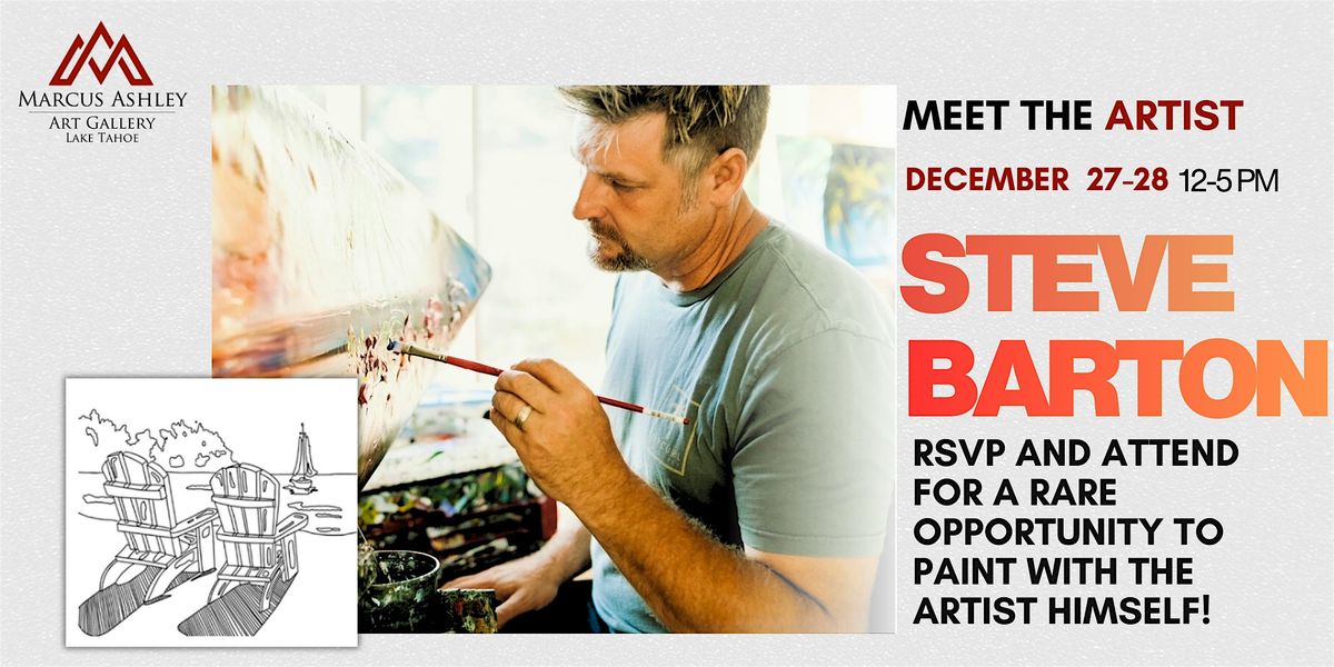 Meet the Artist ~ Steve Barton ~ December 27 & 28, 27 December | Event in South Lake Tahoe | AllEvents