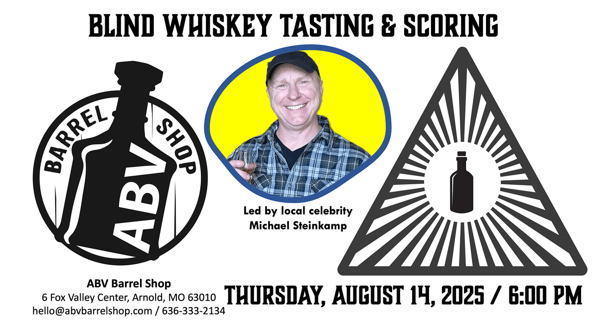 ABV Barrel Shop Bourbon Blind Tasting / Scoring Hosted by Michael Steinkamp, 14 August | Event in Arnold | AllEvents