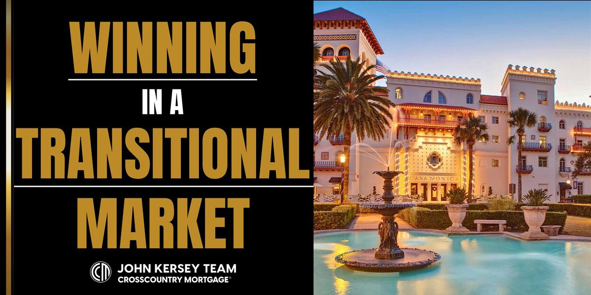 WINNING IN A TRANSITIONAL MARKET, 20 August | Event in St. Augustine | AllEvents
