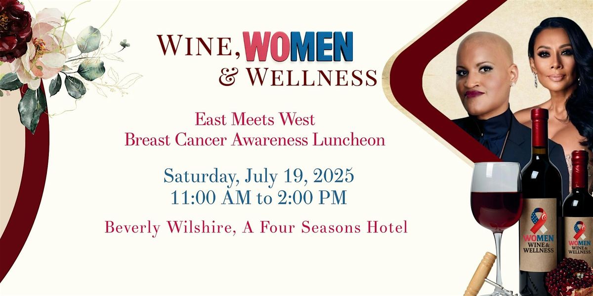 Wine, Women & Wellness, 19 July | Event in Beverly Hills | AllEvents