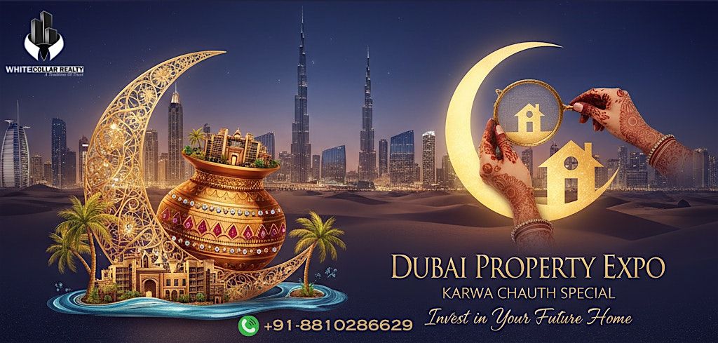 Dubai Property Expo Karwa Chauth 2025 | No Entry Fee, 10 October | Event in Gurugram | AllEvents