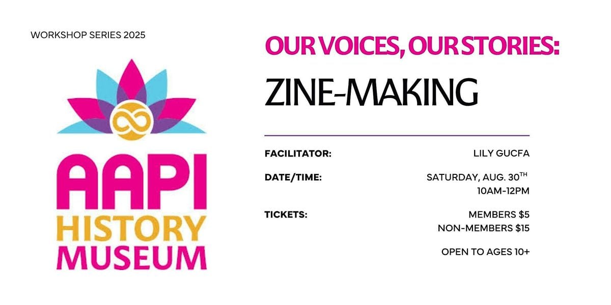 AAPI Workshop Series: "Our Voices, Our Stories" – Identity & Zine-Making, 30 August | AllEvents