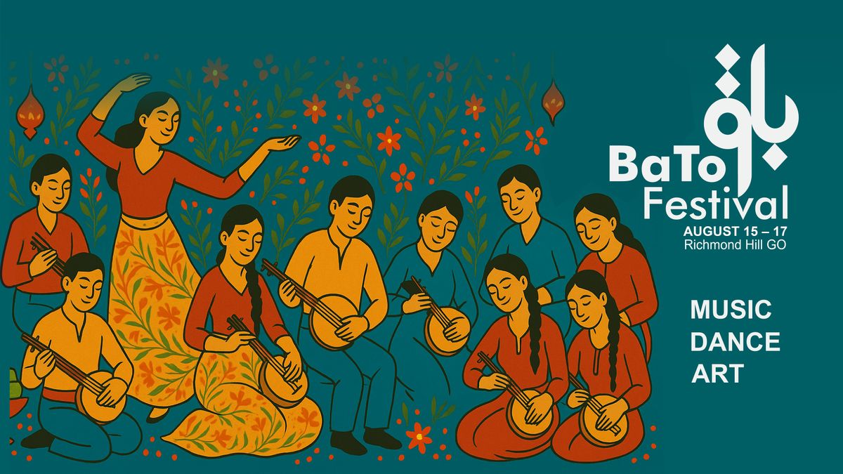 BaTo Festival/فستیوال باتو, 15 August | Event in Richmond Hill | AllEvents