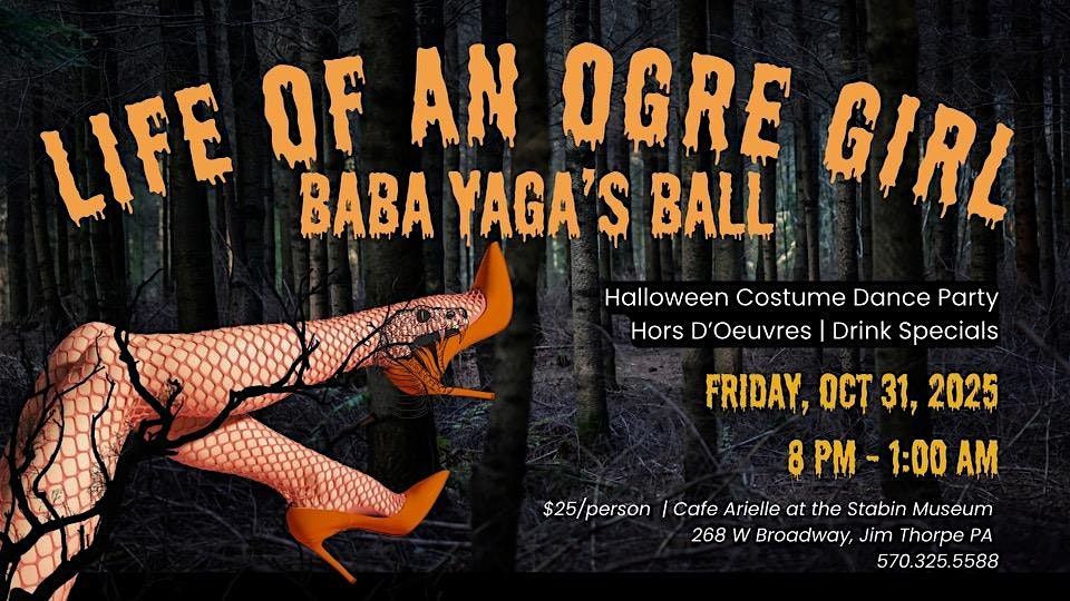 Baba Yaga's Ball: The Life of an Ogre Girl Halloween Dance Party, 31 October | Event in Jim Thorpe | AllEvents