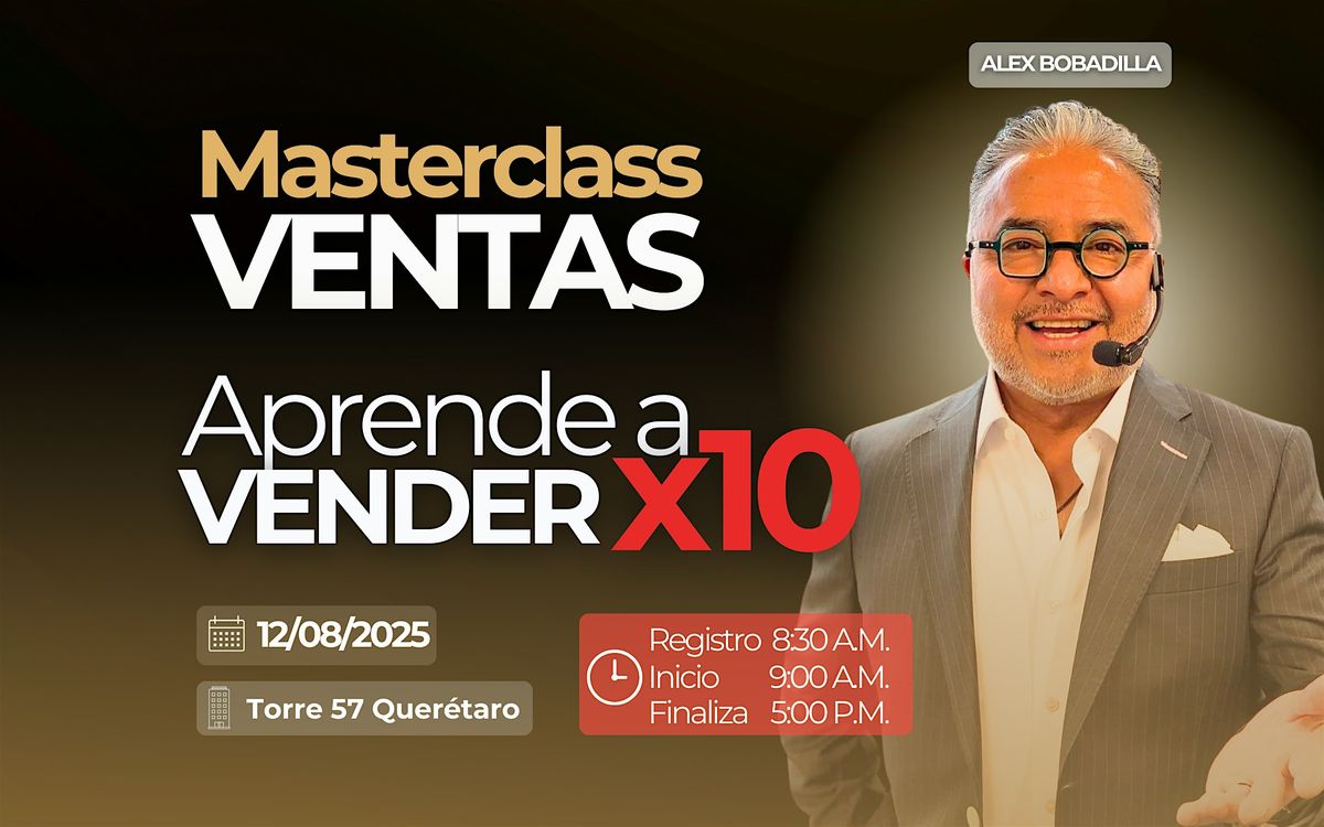 Aumenta tus Ventas x10 con Alex Bobadilla, 12 August | Event in Santiago de Querétaro | AllEvents