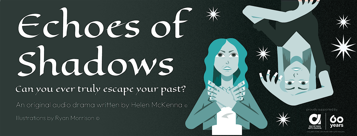 'Echoes of Shadows' the audio drama Preview Event, 9 October | Event in Douglas | AllEvents
