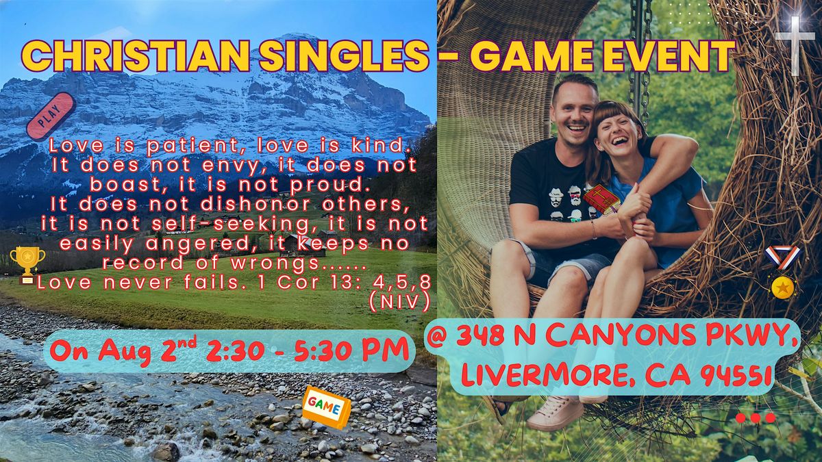 Christian Singles - Game Event, 2 August | Event in Livermore | AllEvents
