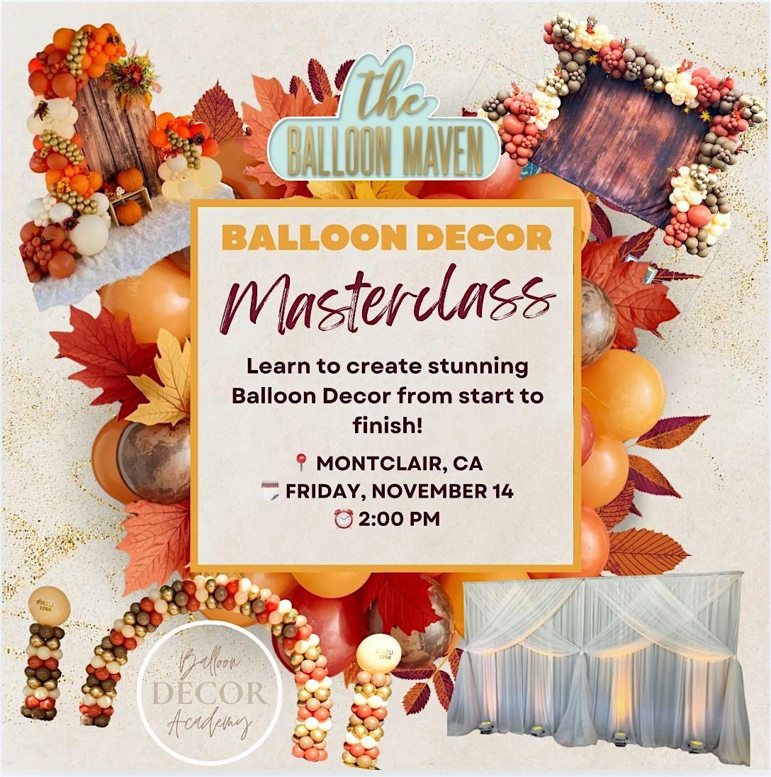 Nov 14 @ 2pm Balloon Décor Masterclass – Montclair, CA, 14 November | Event in Montclair | AllEvents
