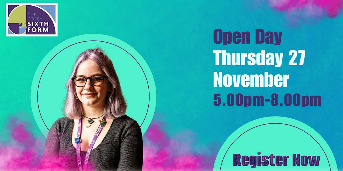 The Corby Sixth Form Open Day | Thursday 27 November 2025, 27 November | Event in Corby | AllEvents