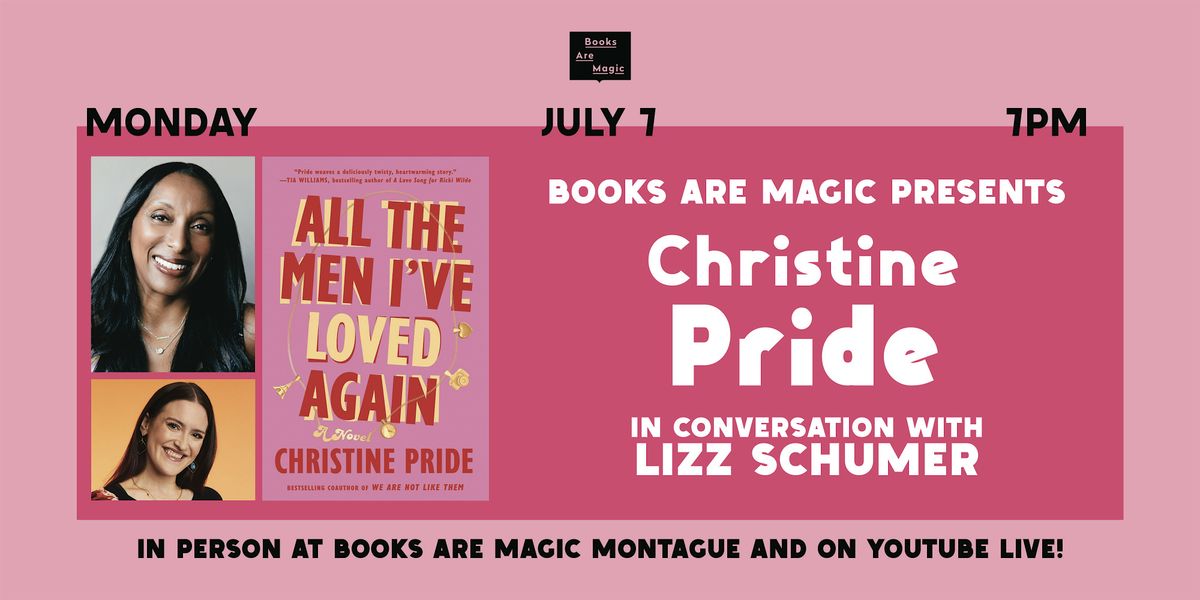 In-Store: Christine Pride: All the Men I've Loved Again w/ Lizz Schumer, 7 July | Event in Brooklyn | AllEvents