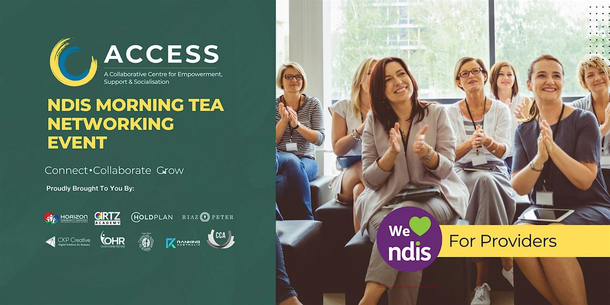 Access NDIS Morning Tea – Updates, Networking & Community Collaboration | Event in Hillcrest | AllEvents