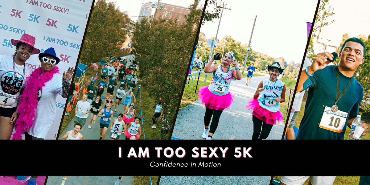 2025 I AM Too Sexy 5K Run/Walk, 20 September | Event in Durham | AllEvents