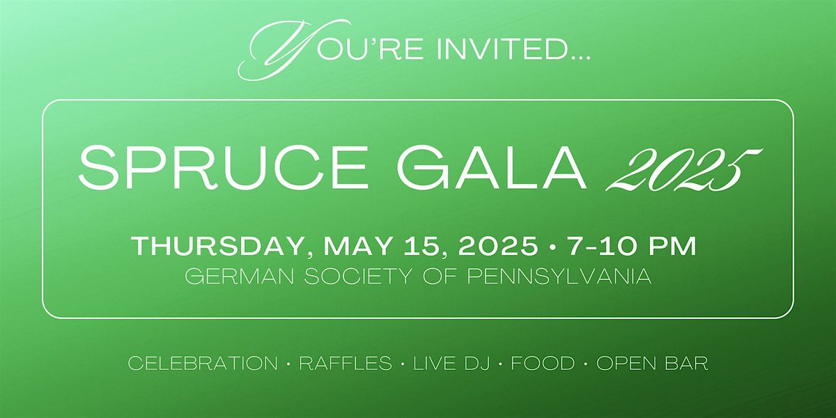 Spruce Gala 2025, 15 May | Event in Philadelphia | AllEvents