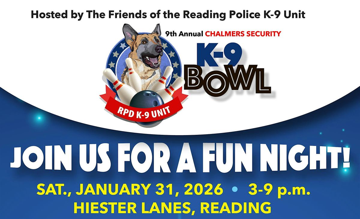 9th Annual CHALMERS SECURITY K-9 Bowl for the Reading Police K-9 Unit, 31 January | Event in Reading | AllEvents