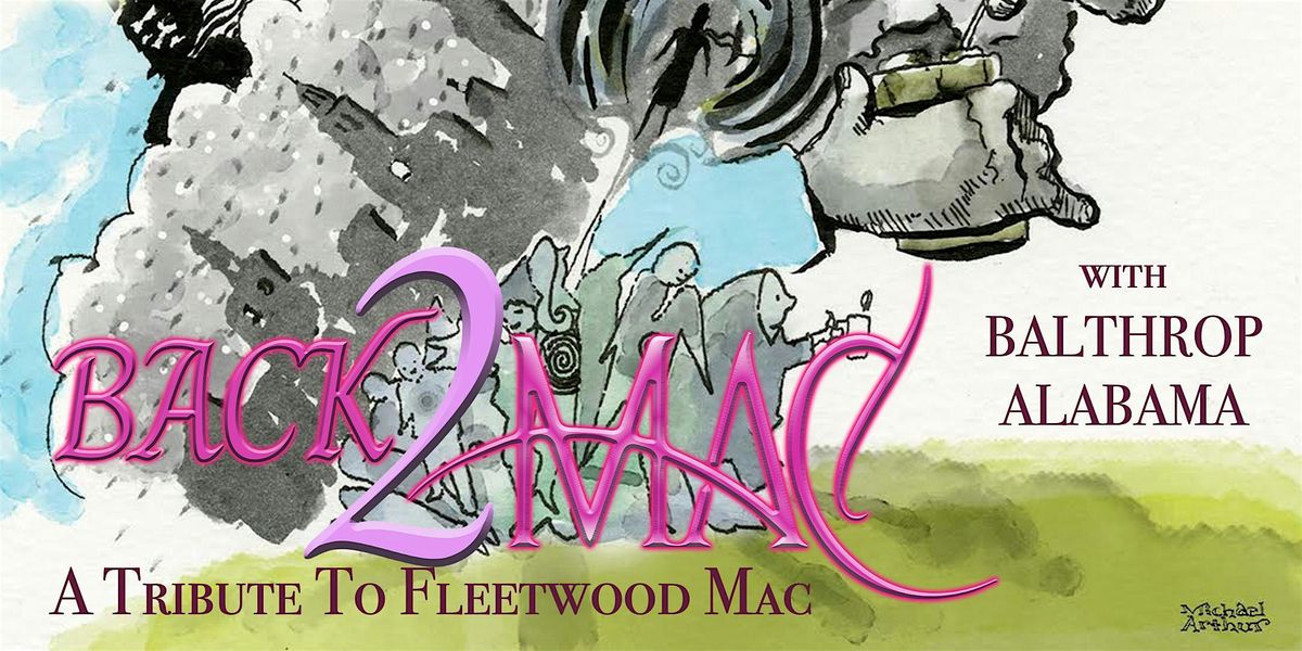 Back 2 Mac : A Tribute To Fleetwood Mac with Balthrop, Alabama, 21 September | Event in Brooklyn | AllEvents