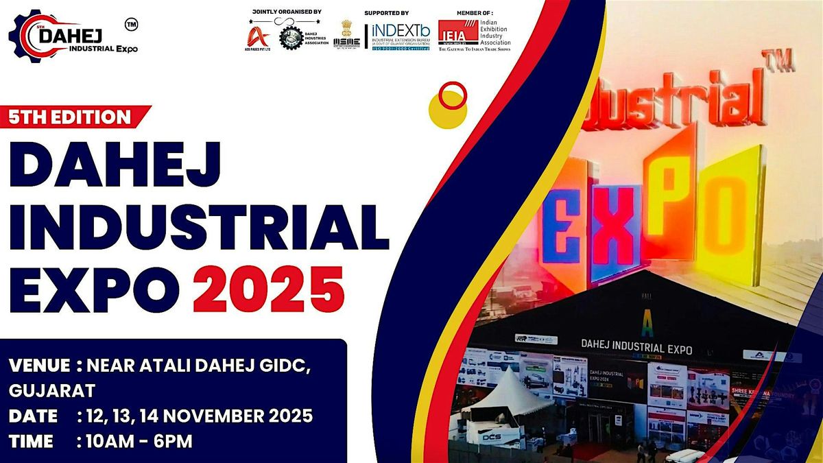 5th DAHEJ INDUSTRIAL EXPO 2025, 12 November | Event in Atali | AllEvents